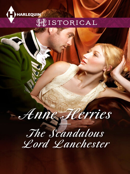 Title details for The Scandalous Lord Lanchester by Anne Herries - Available